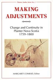 Cover of: Making adjustments: change and continuity in Planter Nova Scotia, 1759-1800