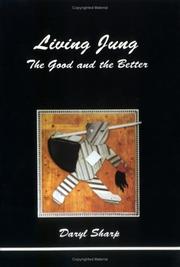 Cover of: Living Jung: the good and the better