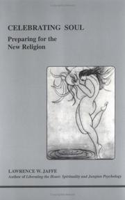 Cover of: Celebrating soul: preparing for the new religion