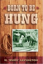 Born to be hung by H. Lavington