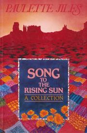 Cover of: Song to the rising sun by Paulette Jiles