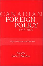 Cover of: Canadian foreign policy, 1945-2000: major documents and speeches