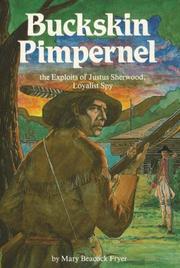 Cover of: Buckskin Pimpernel by Mary Beacock Fryer, Mary Beacock Fryer