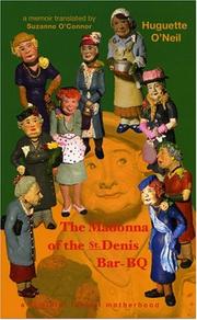 Cover of: Madonna of the St. Denis Bar-BQ by Huguette O'Neil, Huguette O'Neil