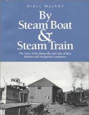 Cover of: By steam boat and steam train by Niall MacKay