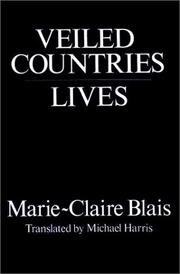 Cover of: Veiled countries ; Lives by Marie-Claire Blais