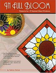 Cover of: In full bloom: patterns for 19 stained glass windows