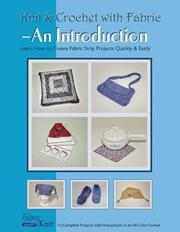 Cover of: Knit & Crochet with Fabric: An Introduction (Knit and Crochet with Fabric)