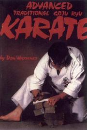 Advanced Traditional Goju Ryu Karate by Don Warrener