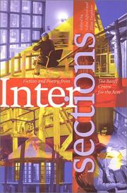 Cover of: Intersections: fiction and poetry from The Banff Centre for the Arts