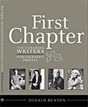 Cover of: First chapter: the Canadian writers photography project