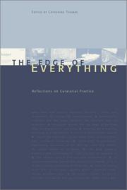 Cover of: The Edge of Everything: Reflections on Curatorial Practice (Naming a Practice, 2)