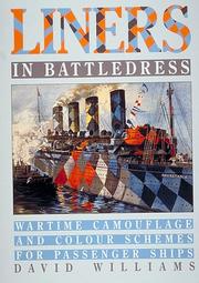 Cover of: Liners in Battledress: Wartime Camouflage and Colour Schemes for Passenger Ships