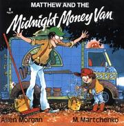 Cover of: Matthew and the Midnight Money Van (Matthew's Midnight Adventure Series)
