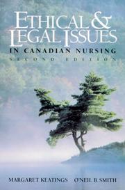 Cover of: Ethical & Legal Issues in Canadian Nursing by Margaret Keatings, O'Neil B. Smith