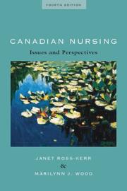Cover of: Canadian Nursing by Janet Ross-Kerr, Marilynn J. Wood