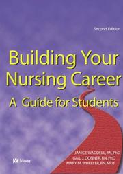 Cover of: Building Your Nursing Career: A Guide for Students