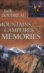 Cover of: Mountains, campfires & memories by Jack Boudreau