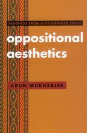 Cover of: Oppositional aesthetics | Arun Mukherjee