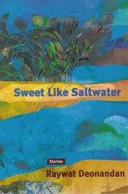 Cover of: Sweet Like Saltwater | Raywat Deonandan