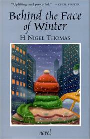 Cover of: Behind the face of winter by H. Nigel Thomas