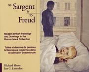 Cover of: Sargent to Freud/De Sargent a Freud: Modern British Paintings and Drawings in the Beaverbrook Collection