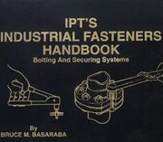 Cover of: IPT's industrial fasteners handbook training manual by Bruce M. Basaraba