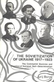 Cover of: The Sovietization of Ukraine, 1917-1923 by Jurij Borys