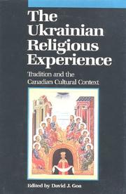 Cover of: The Ukrainian religious experience: tradition and the Canadian cultural context
