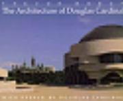 Cover of: The architecture of Douglas Cardinal