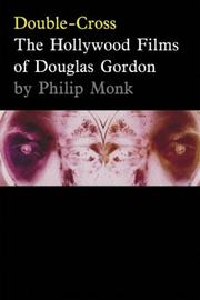Double-cross by Philip Monk, Douglas Gordon