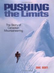 Cover of: Pushing the limits: the story of Canadian mountaineering
