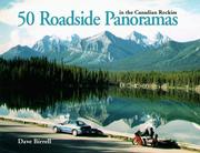 Cover of: 50 roadside panoramas in the Canadian Rockies by Dave Birrell