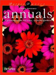 Cover of: Annuals: a growing guide for easy, colorful gardens