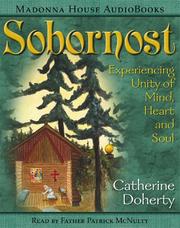 Cover of: Sobornost : Experiencing Unity of Mind, Heart and Soul (Madonna House Classics)