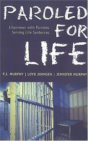 Cover of: Paroled for life: interviews with parolees serving life sentences