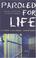 Cover of: Paroled for life