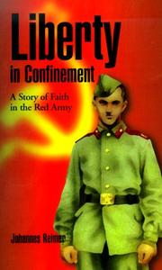 Cover of: Liberty in confinement: a story of faith in the Red Army