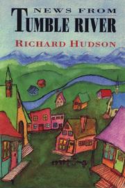 Cover of: News from Tumble River by Hudson, Richard