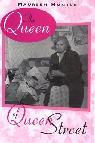 The Queen of Queen Street by Maureen Hunter