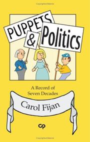 Cover of: Puppets & Politics: A Record of Seven Decades