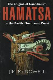 Cover of: Hamatsa: the enigma of cannibalism on the Pacific Northwest Coast