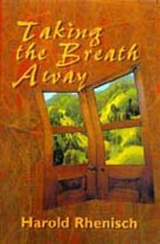 Cover of: Taking the breath away by Harold Rhenisch