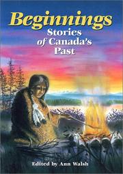 Cover of: Beginnings: Stories of Canada's Past