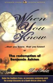 Cover of: When You Know That You Know That You Know! Or, The Redemption of Benjamin Ashton by Marie Warder