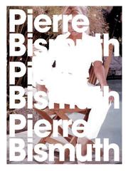 Cover of: Pierre Bismuth