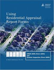 Cover of: Using residential appraisal report forms : URAR 2005 (Form 1004) and exterior inspection (Form 2055)