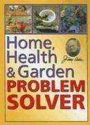 Cover of: Home, Health & Garden Problem Solver by Jerry Baker