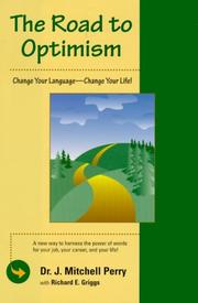 Cover of: road to optimism: change your language, change your life
