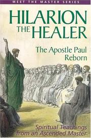 Hilarion the healer by Mark Prophet, Mark L. Prophet, Elizabeth Clare Prophet
